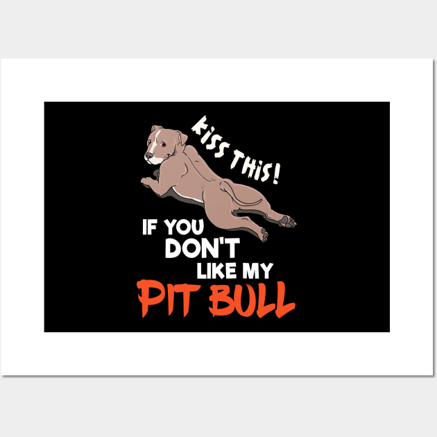 Funny Kiss This Pitbull Gift Design Pit Bull Lover Print Wall Art by Linco